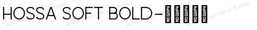 Hossa Soft Bold字体转换